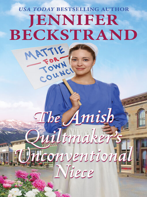 Title details for The Amish Quiltmaker's Unconventional Niece by Jennifer Beckstrand - Available